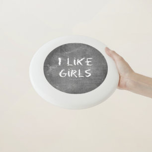 SlipperyJoe's I Like Girls dirty chalkboard dark t Wham-O Frisbee