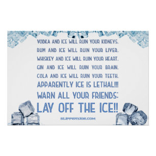 SlipperyJoe's ice alcohol vodka rum cola whiskey  Poster