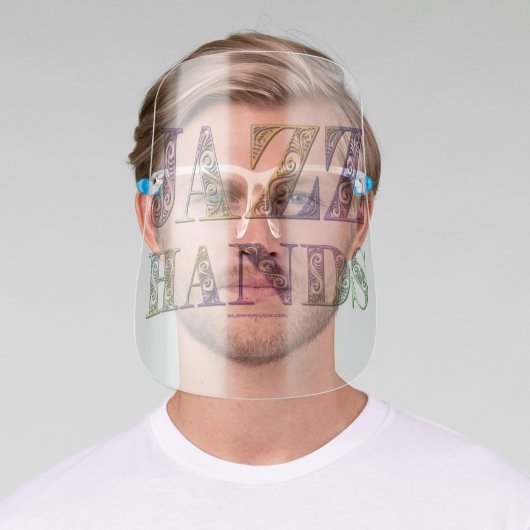 SlipperyJoe's Jazz Hands Broadway musicals dance  Face Shield (Insitu)