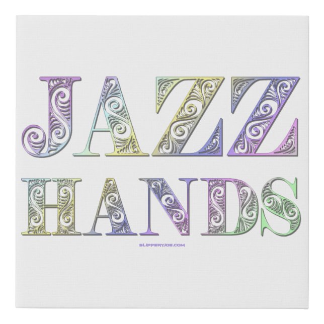SlipperyJoe's Jazz Hands Broadway musicals dance  Faux Canvas Print (Front)