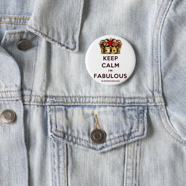 SlipperyJoe's keep calm fabulous golden crown red  Button (In Situ)