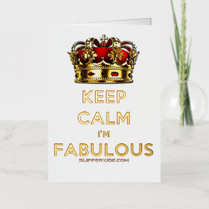 SlipperyJoe's keep calm fabulous golden crown red Foil Greeting Card