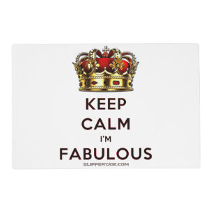 SlipperyJoe's keep calm fabulous golden crown red Placemat