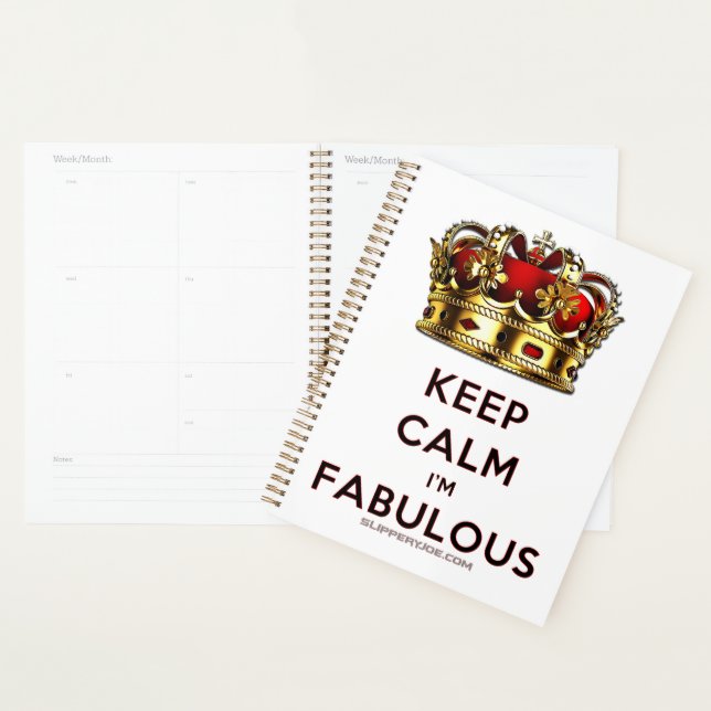 SlipperyJoe's keep calm fabulous golden crown red  Planner (Display)