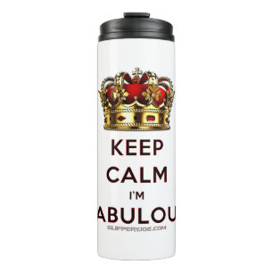 SlipperyJoe's keep calm fabulous golden crown red Thermal Tumbler