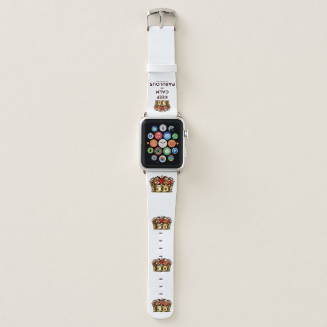 SlipperyJoe's keep calm fabulous spectacular crown Apple Watch Band (Front)