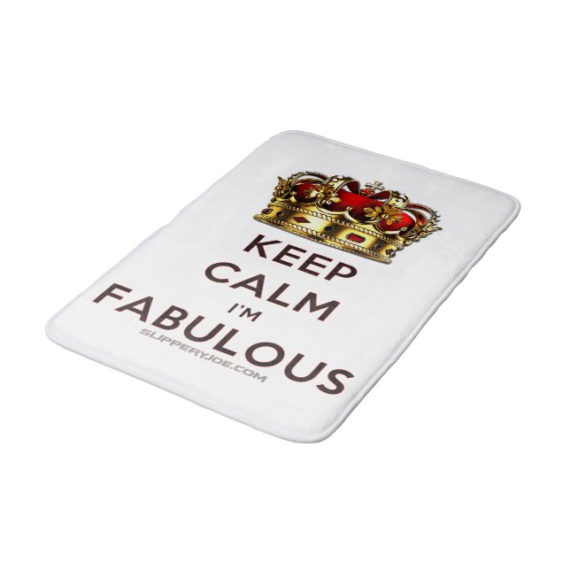 SlipperyJoe's keep calm fabulous spectacular crown Bath Mat (Angled)