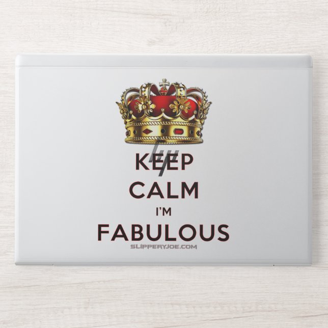 SlipperyJoe's keep calm fabulous spectacular crown HP Laptop Skin (Front)