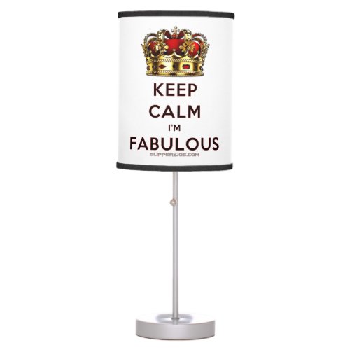 SlipperyJoes keep calm fabulous spectacular crown Table Lamp