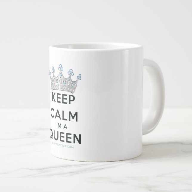 SlipperyJoe's Keep Calm Queen royal crown jewels a Giant Coffee Mug (Front Right)