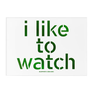 SlipperyJoe's Like to Watch Voyeurism peeping Tom Acrylic Print