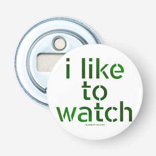 SlipperyJoe's Like to Watch Voyeurism peeping Tom Bottle Opener