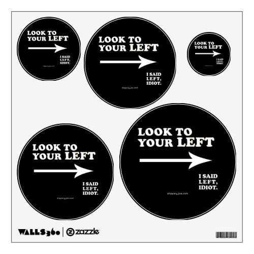 SlipperyJoe's look to your left thick geometric ce Wall Decal