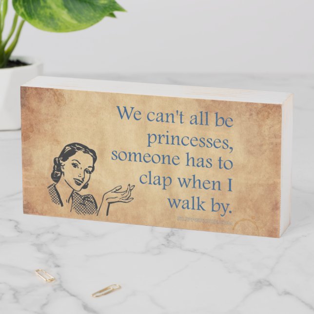 SlipperyJoe's Princess clap walking funny 50s vint Wooden Box Sign (In Situ Horizontal)