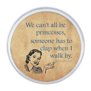 SlipperyJoe's princesses clap vintage poster retro Silver Finish Lapel Pin