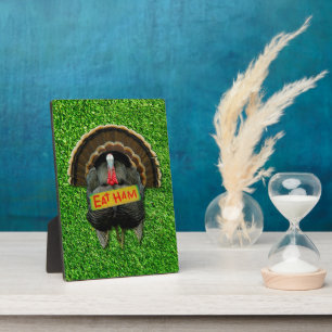 SlipperyJoe's proud turkey eat ham red wattle hang Plaque