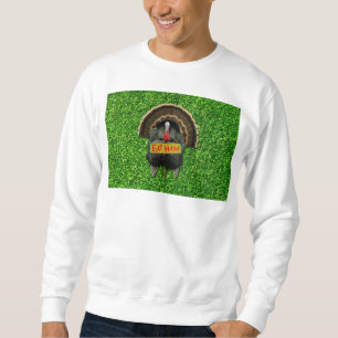 SlipperyJoe's proud turkey eat ham red wattle hang Sweatshirt