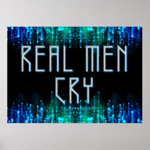 SlipperyJoe's real men cry tears black blue aqua s Poster