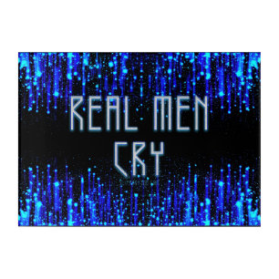 SlipperyJoe's real men cry tears emotions digital Acrylic Print