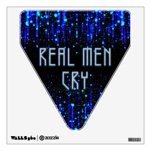 SlipperyJoe's real men cry tears emotions digital Wall Decal