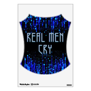 SlipperyJoe's real men cry tears emotions digital Wall Decal