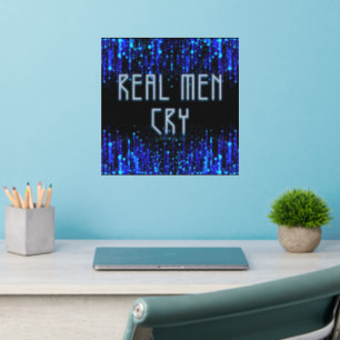 SlipperyJoe's real men cry tears emotions digital Wall Decal