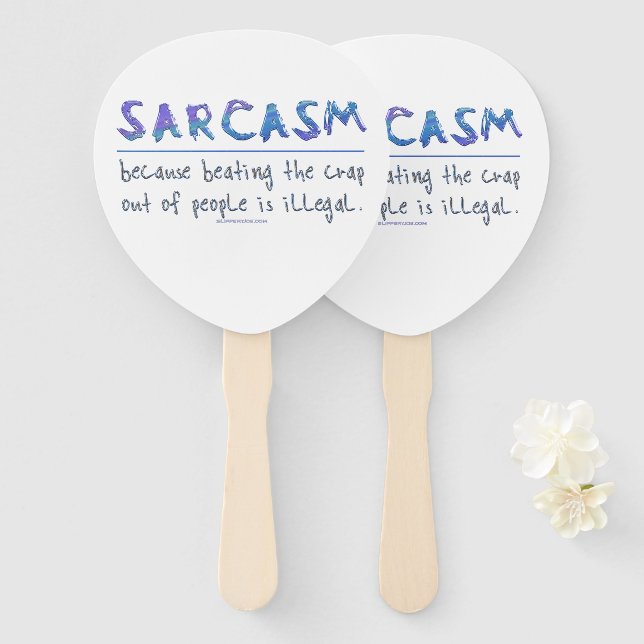 SlipperyJoe's Sarcasm funny slogan saying playful  Hand Fan (Front and Back)