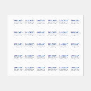 SlipperyJoe's Sarcasm funny slogan saying playful  Labels