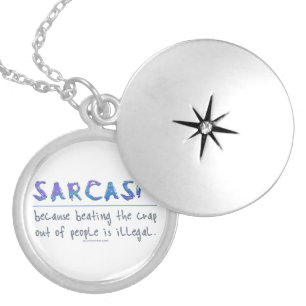 SlipperyJoe's Sarcasm funny slogan saying playful  Locket Necklace
