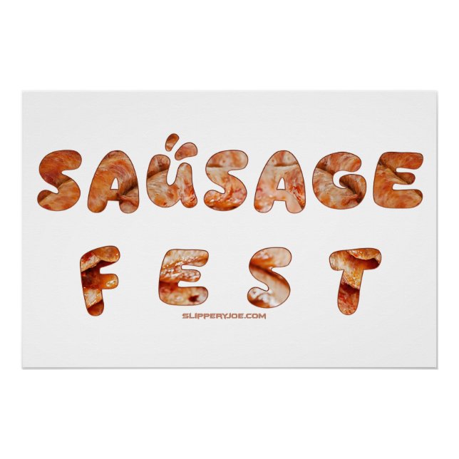 SlipperyJoe's sausage fest words long meat juicy t Poster (Front)