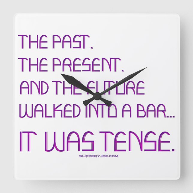 SlipperyJoe's tense word past future purple funny  Square Wall Clock (Front)