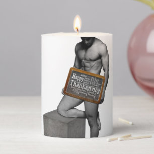 SlipperyJoe's Thanksgiving tradition muscular male Pillar Candle