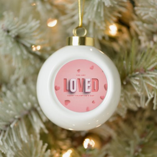 SlipperyJoe's Valentine's Day gifts romantic tone  Ceramic Ball Christmas Ornament