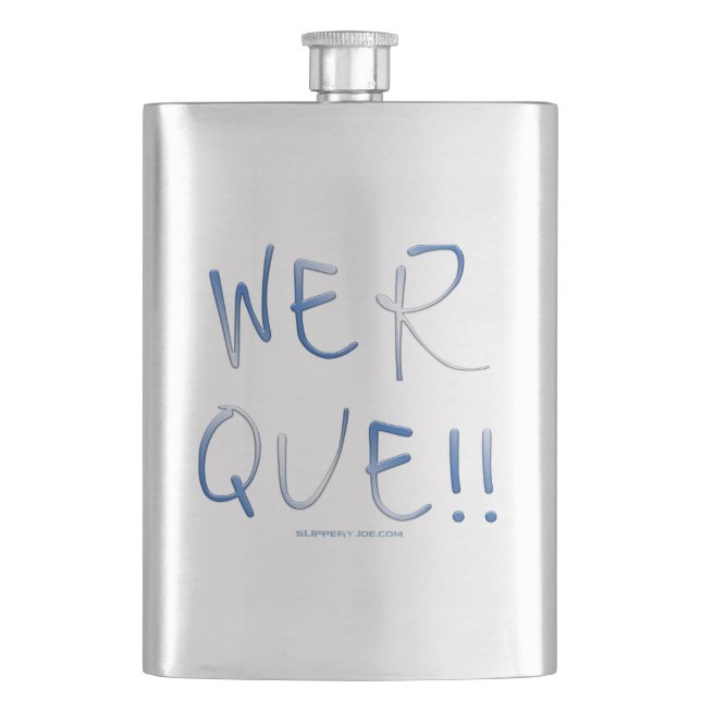SlipperyJoe's werque word handwritten saying phras Flask (Front)
