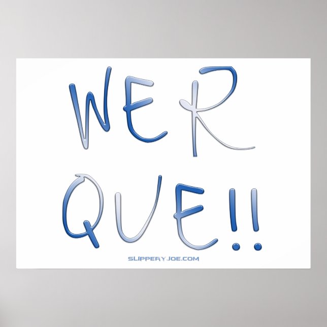 SlipperyJoe's werque word handwritten saying phras Poster (Front)