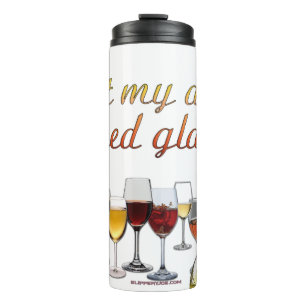 SlipperyJoe's wine drinkware cheeky pun red white Thermal Tumbler