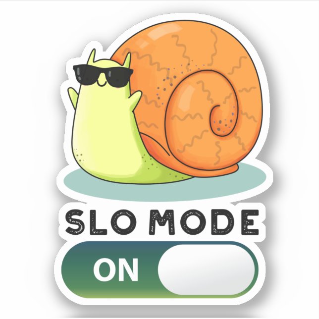 Slo-mode On Funny Slow Motion Snail Pun Sticker (Front)