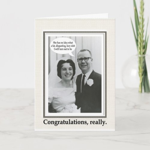 Slob Wedding Congratulations _ FUNNY Card