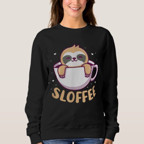 Sloffe Sloth Coffee Kawaii Sweatshirt