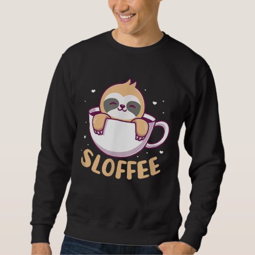Sloffe Sloth Coffee Kawaii Sweatshirt