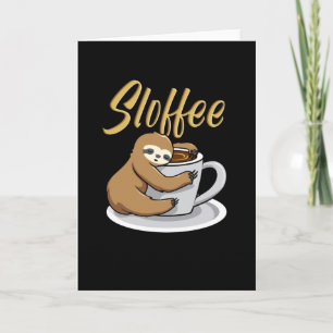 Sloffee Funny Sloth Coffee Mug Card