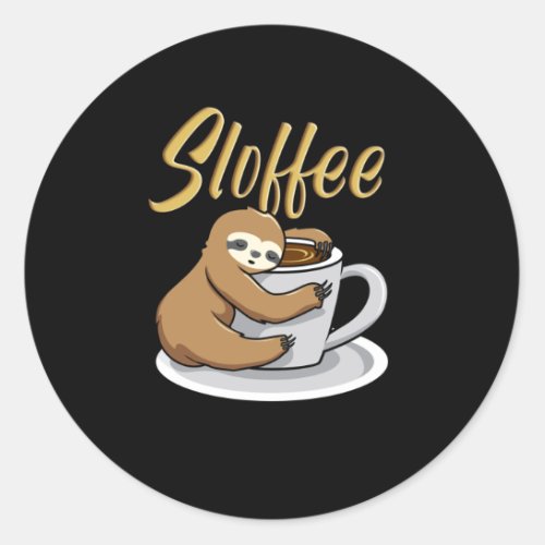 Sloffee Funny Sloth Coffee Mug Classic Round Sticker