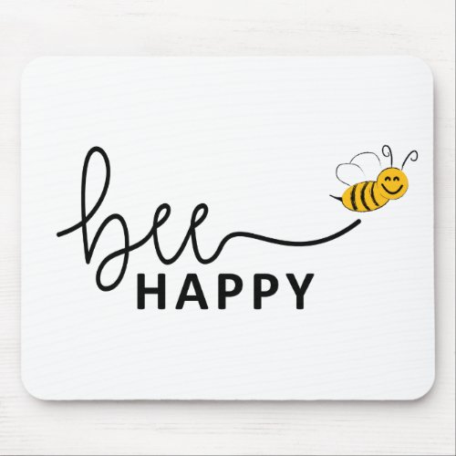 Slogan bee happy dont worry Be happy Mouse Pad