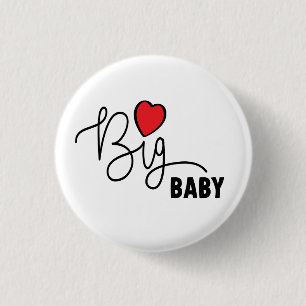 Slogan Big baby. Grote baby met hartje. Hartjes Button