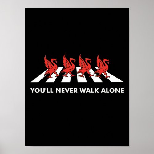 Slogan Football Liverpool Youll Never Walk Alone Poster