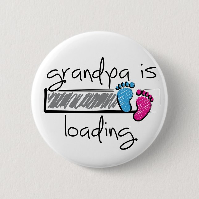 Slogan grandpa is loading. Becoming grandpa. Button (Front)