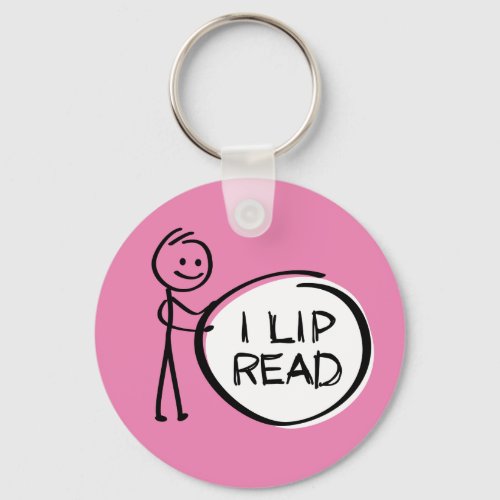 Slogan I lip read or reading Ik kan lip lezen Keychain