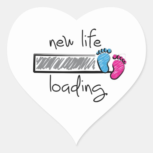 Slogan new life is loading Becoming a father and  Heart Sticker