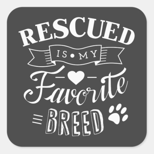 Slogan Rescued is my favorite breed Grey Stickers