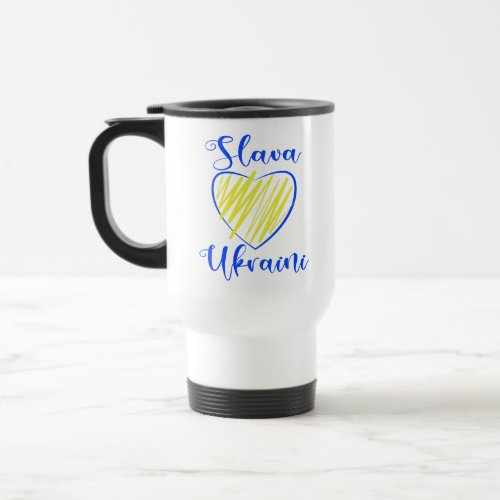 Slogan Slava Ukraini Glory to Ukraine heart  Travel Mug